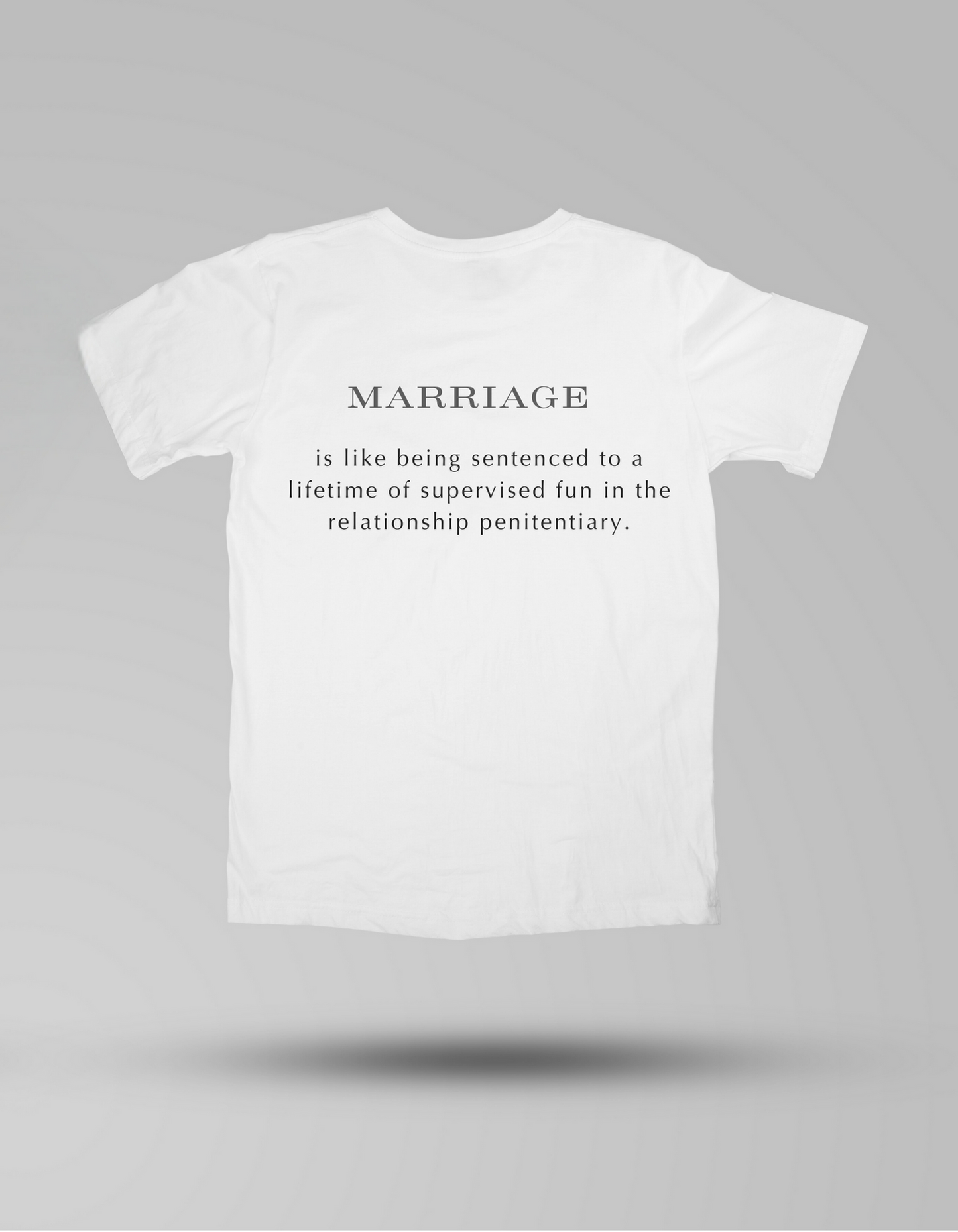 Marriage Penitentiary - T-shirt