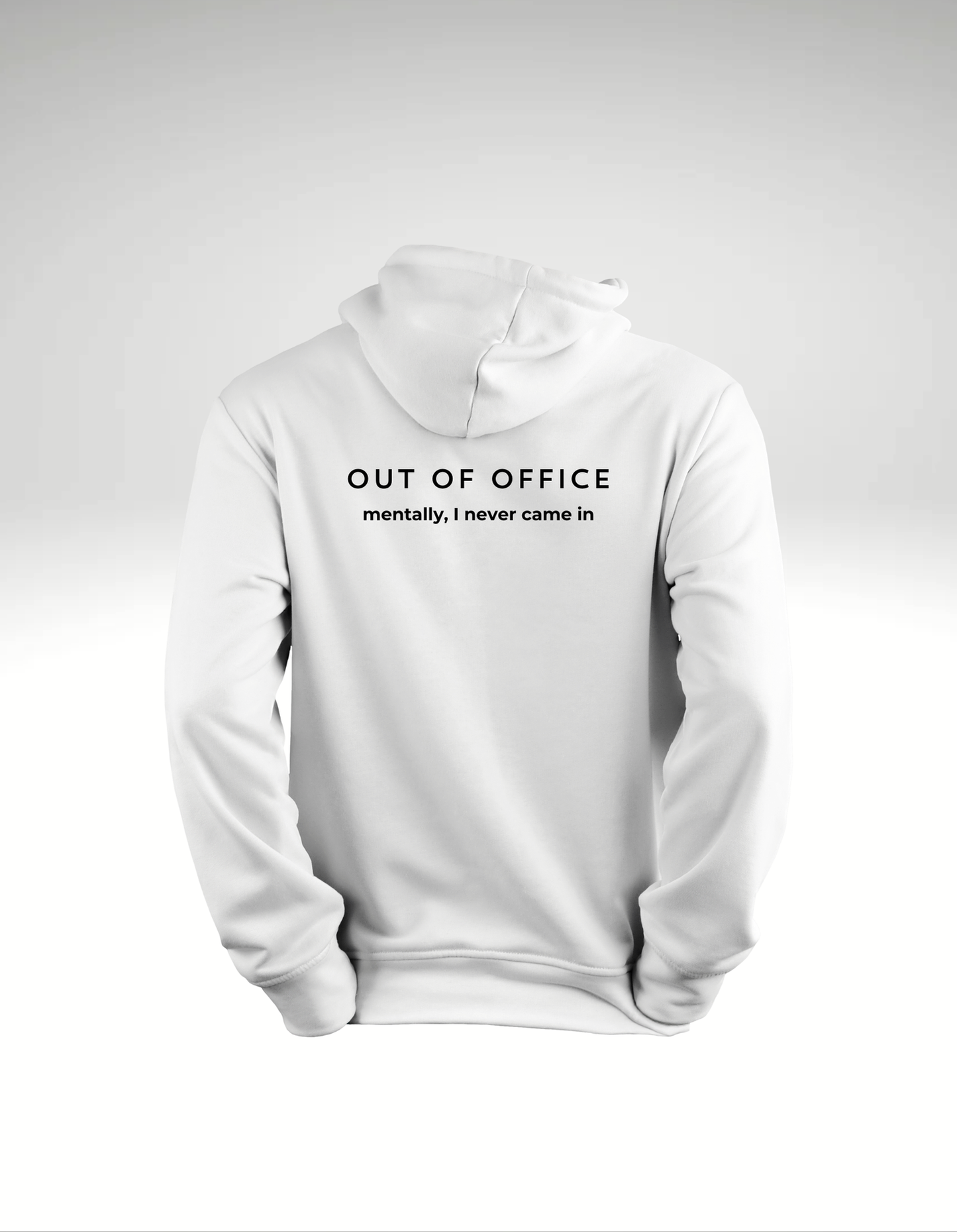 Out of Office - Hoodie