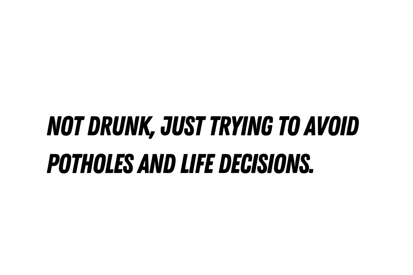 Not drunk - car sticker