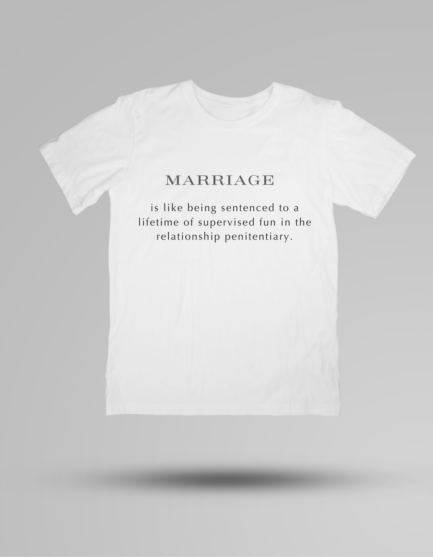 Marriage Penitentiary - T-shirt