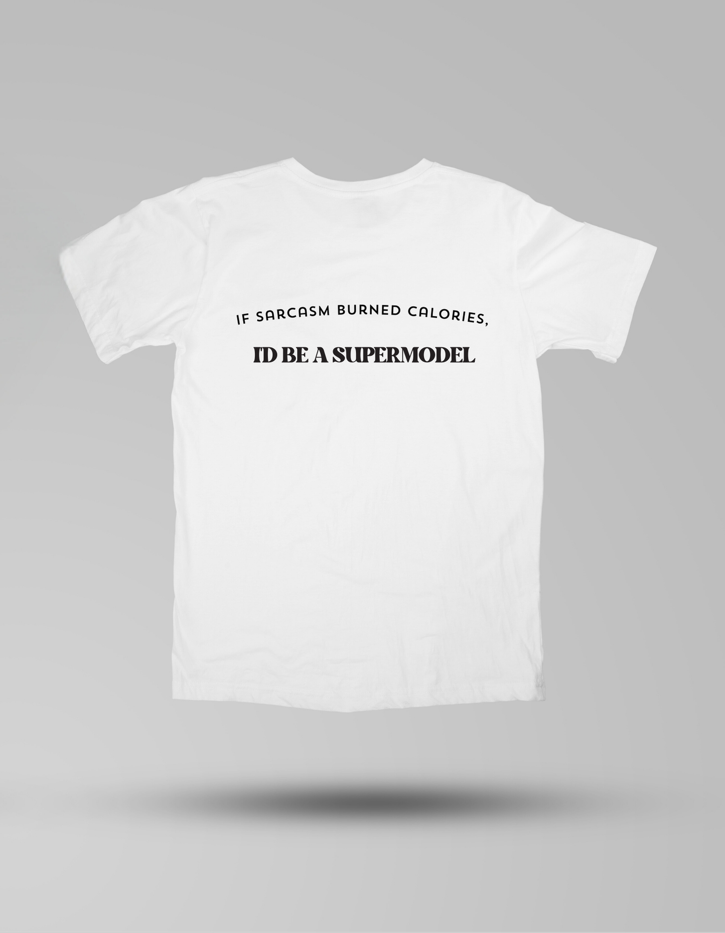 Sarcasm Supermodel - T-shirt