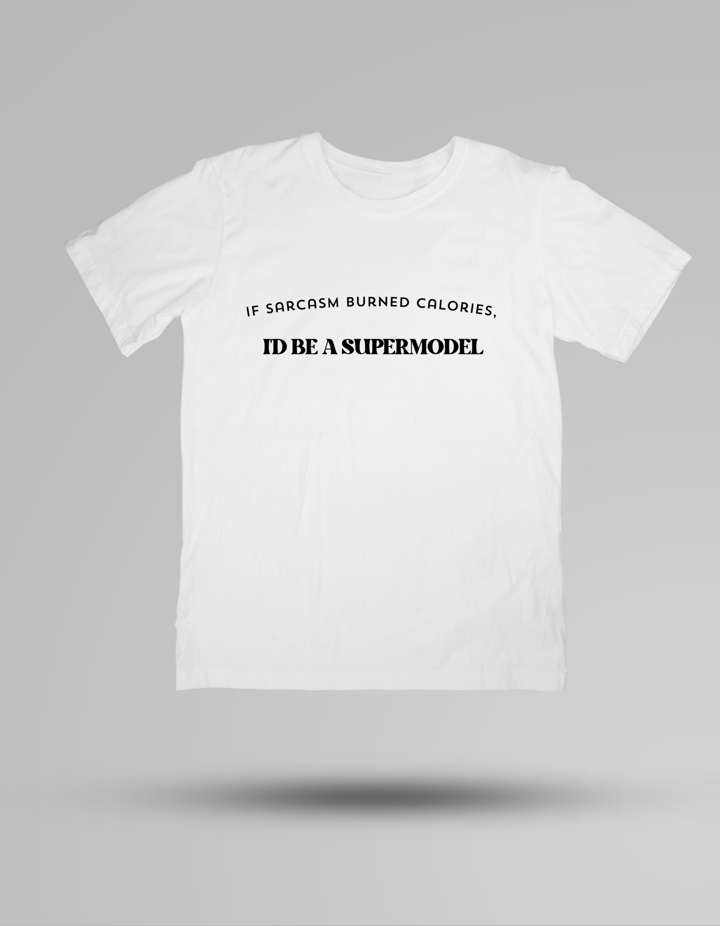 Sarcasm Supermodel - T-shirt