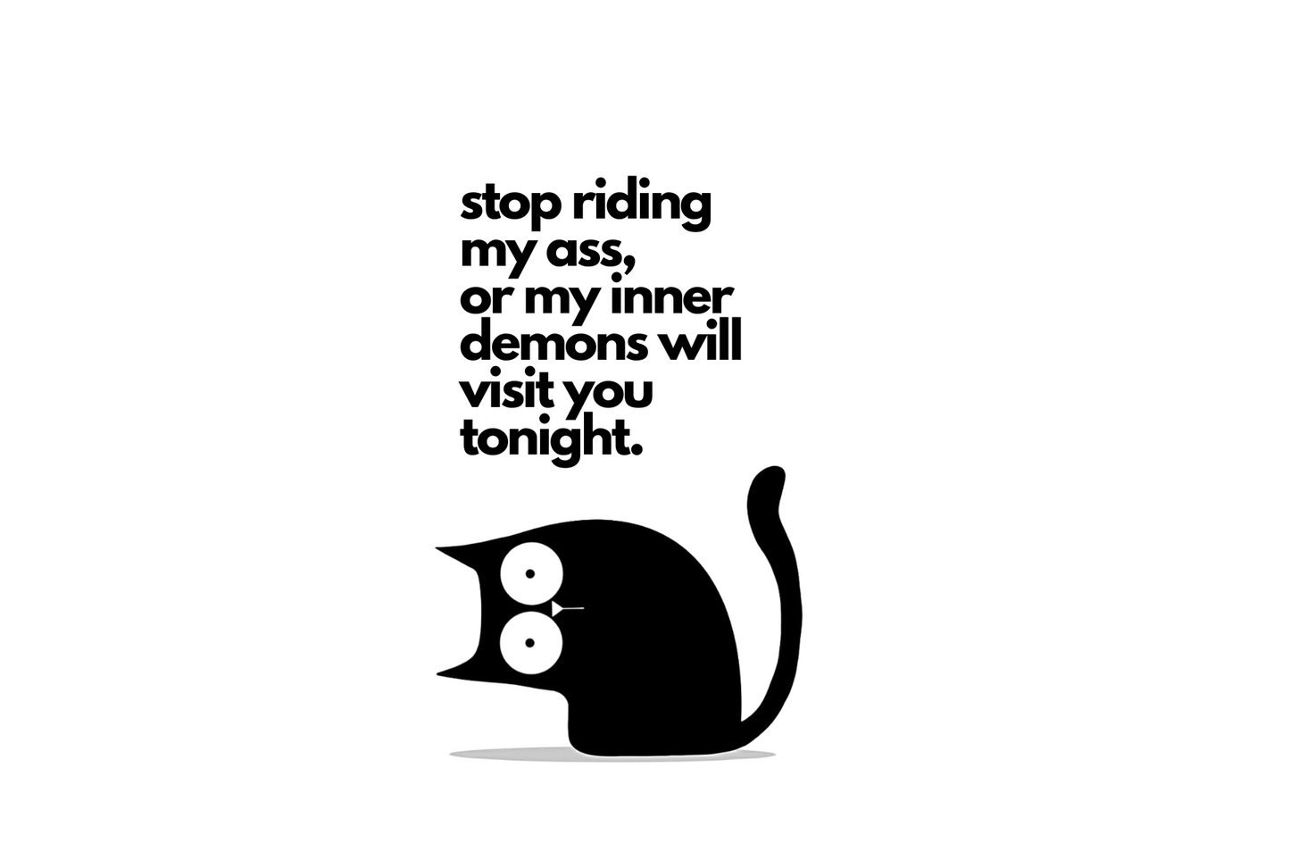 Stop riding my ass - car sticker