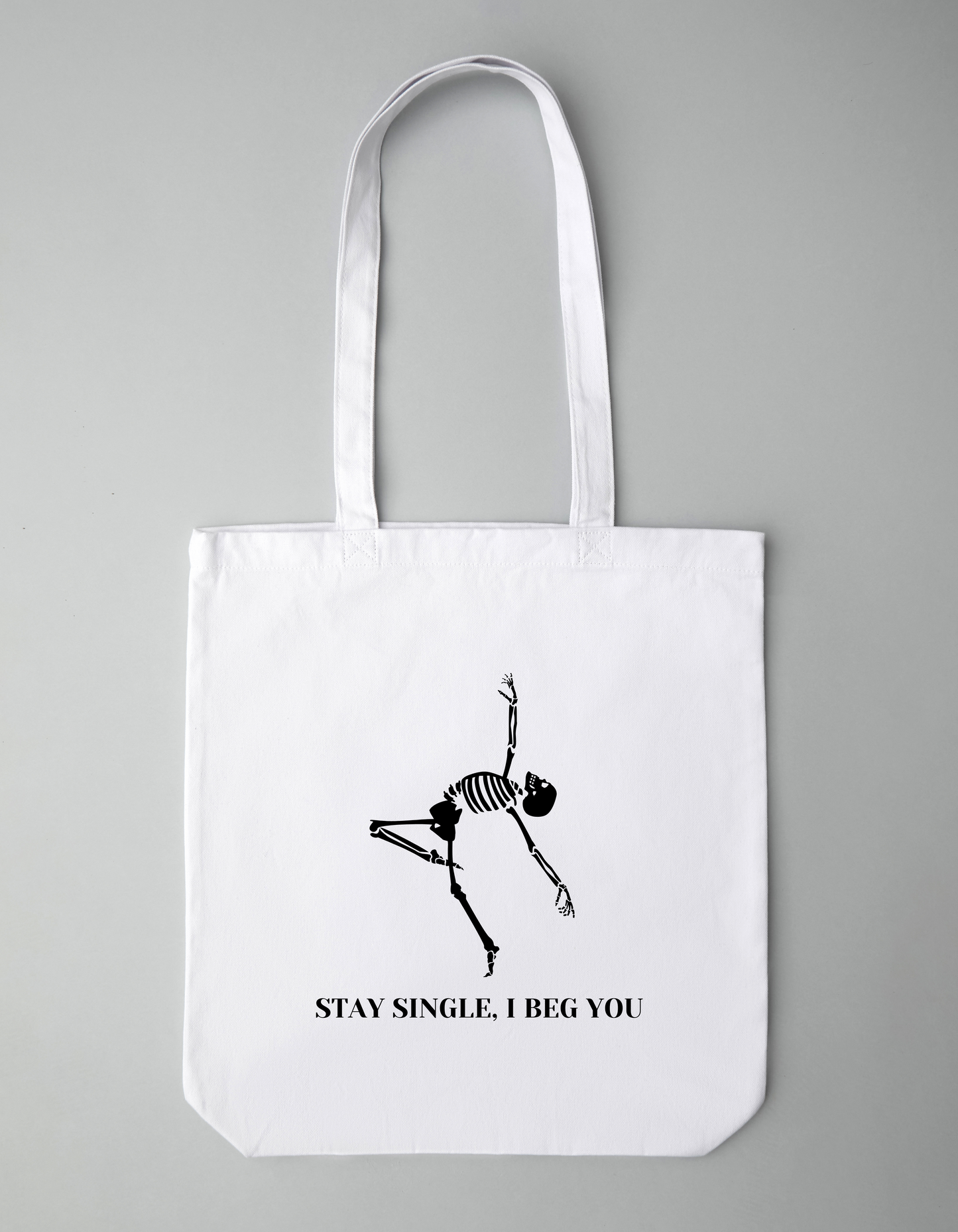 Stay Single, I Beg You - Tote bag