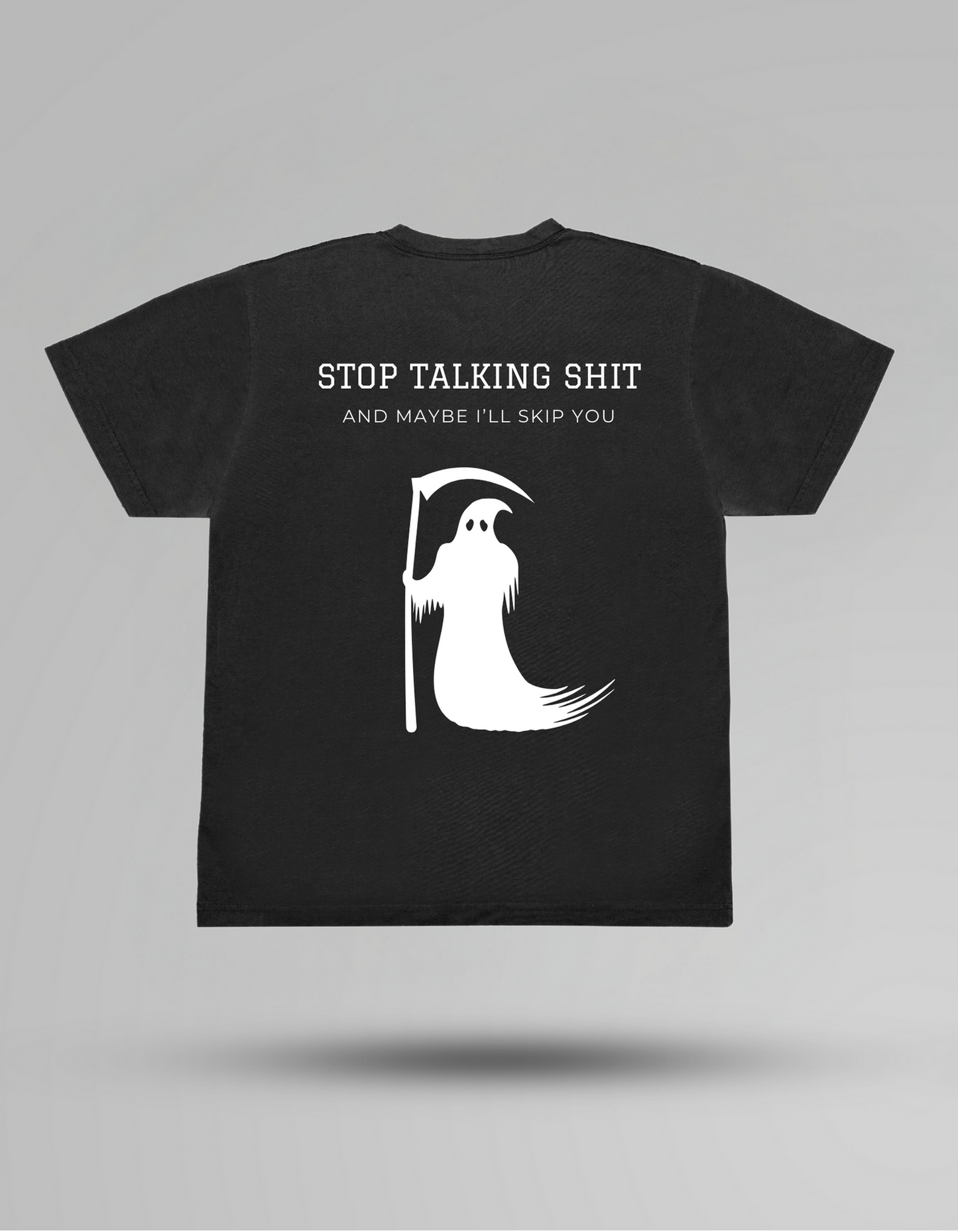 Stop Talking Shit - T-shirt