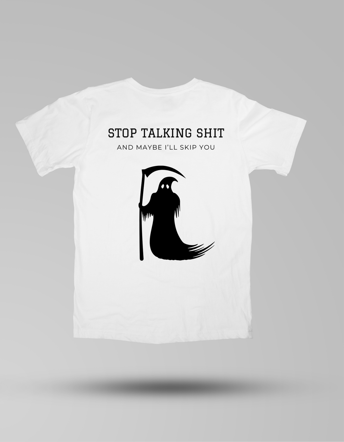Stop Talking Shit - T-shirt