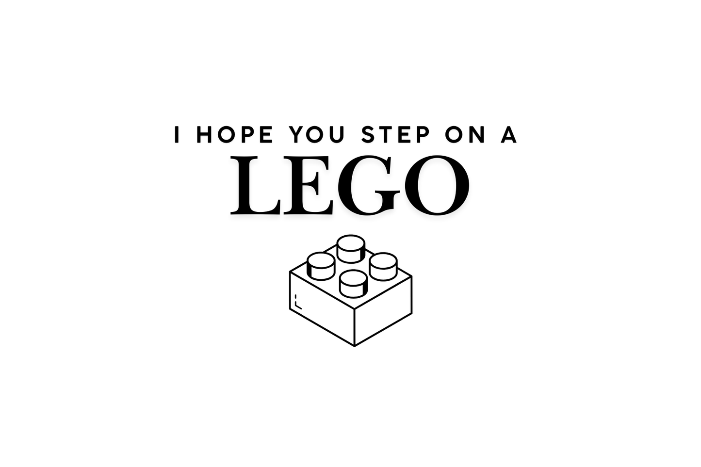 I hope you step on a lego - car sticker