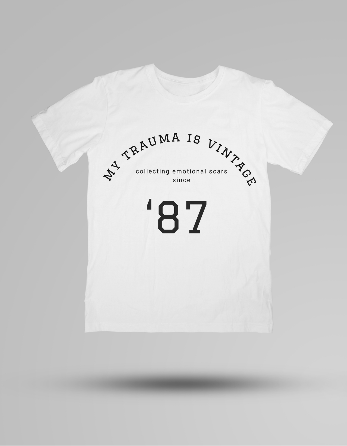My Trauma is Vintage - T-shirt