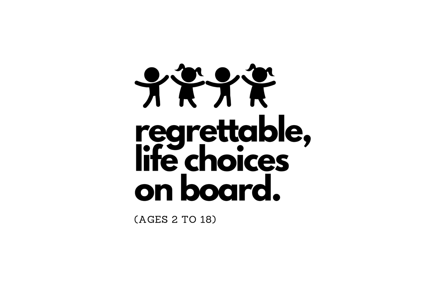 Regrettable Choices on board - car sticker