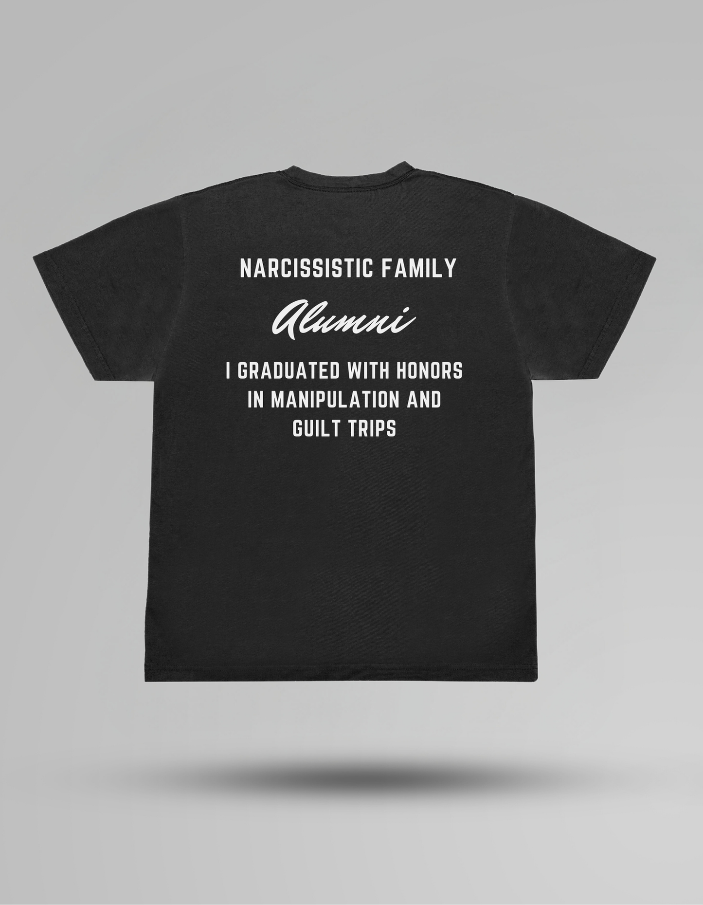 Narcissistic Family Alumni - T-shirt