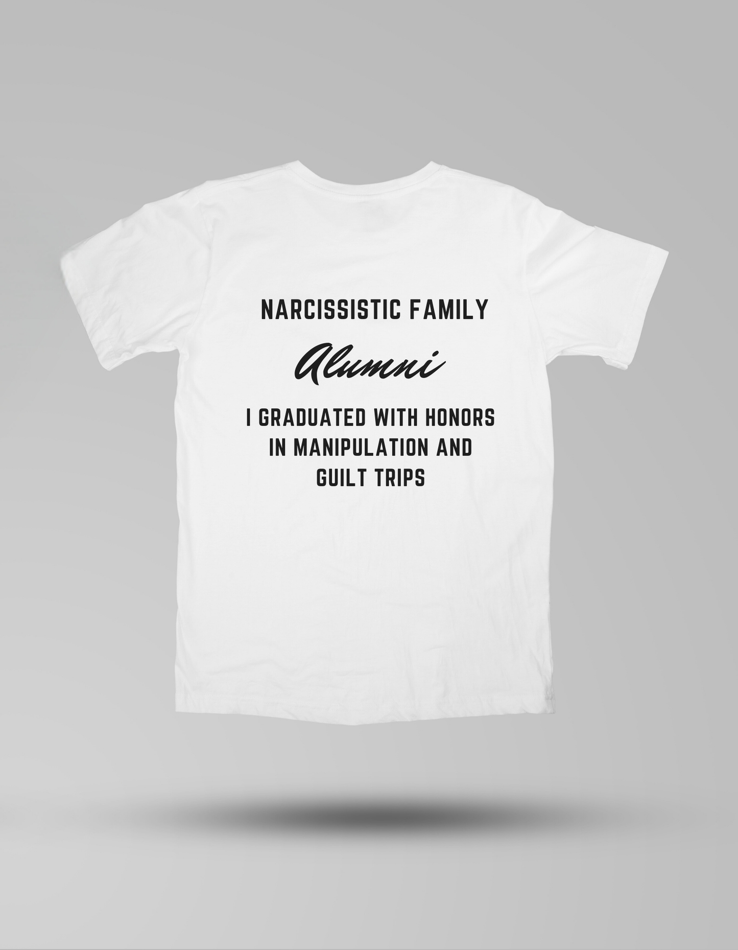 Narcissistic Family Alumni - T-shirt