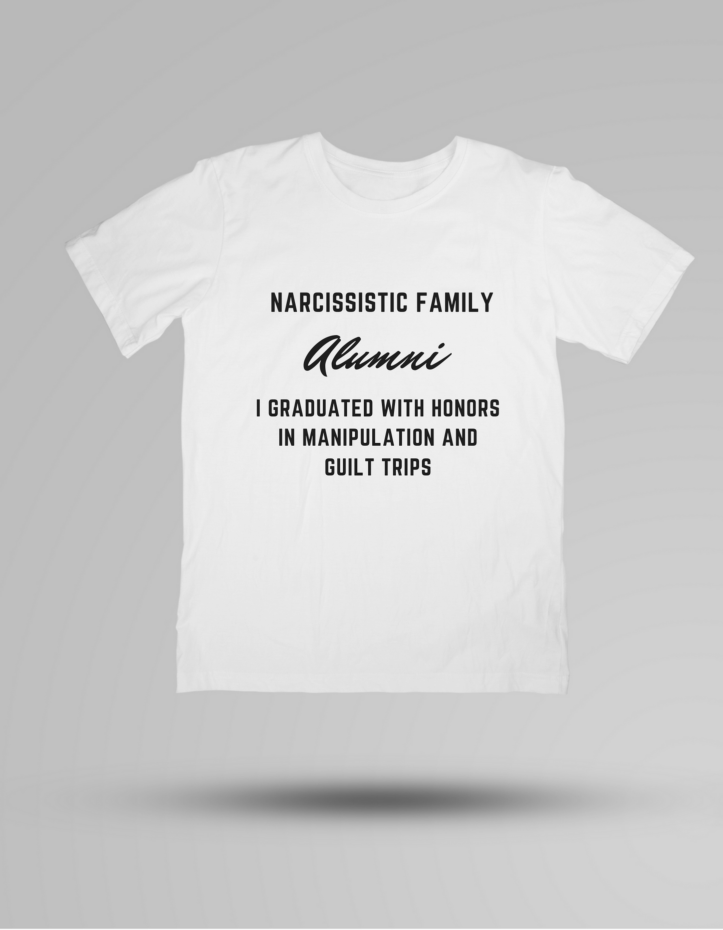 Narcissistic Family Alumni - T-shirt