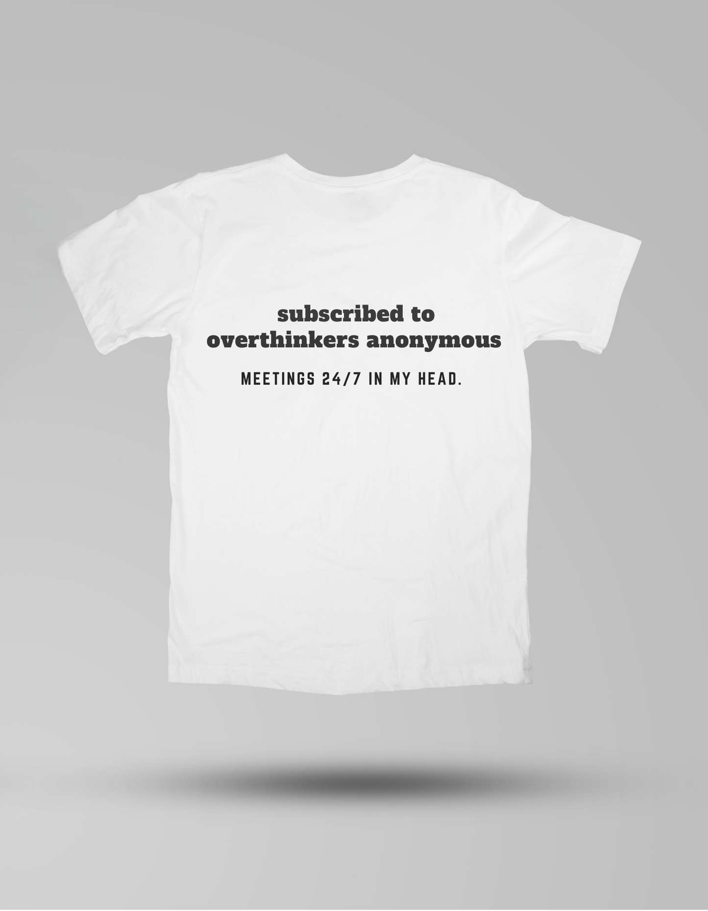 Overthinkers Anonymous - T-shirt