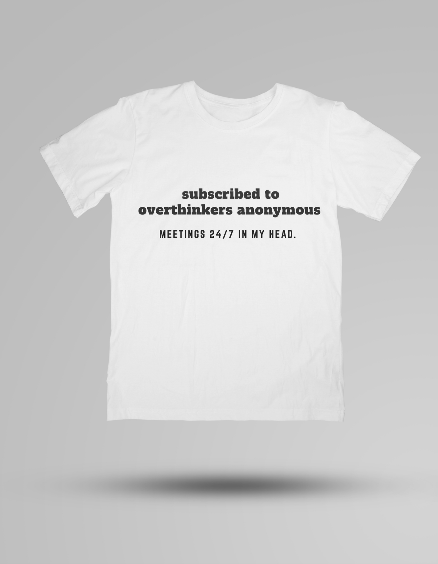Overthinkers Anonymous - T-shirt