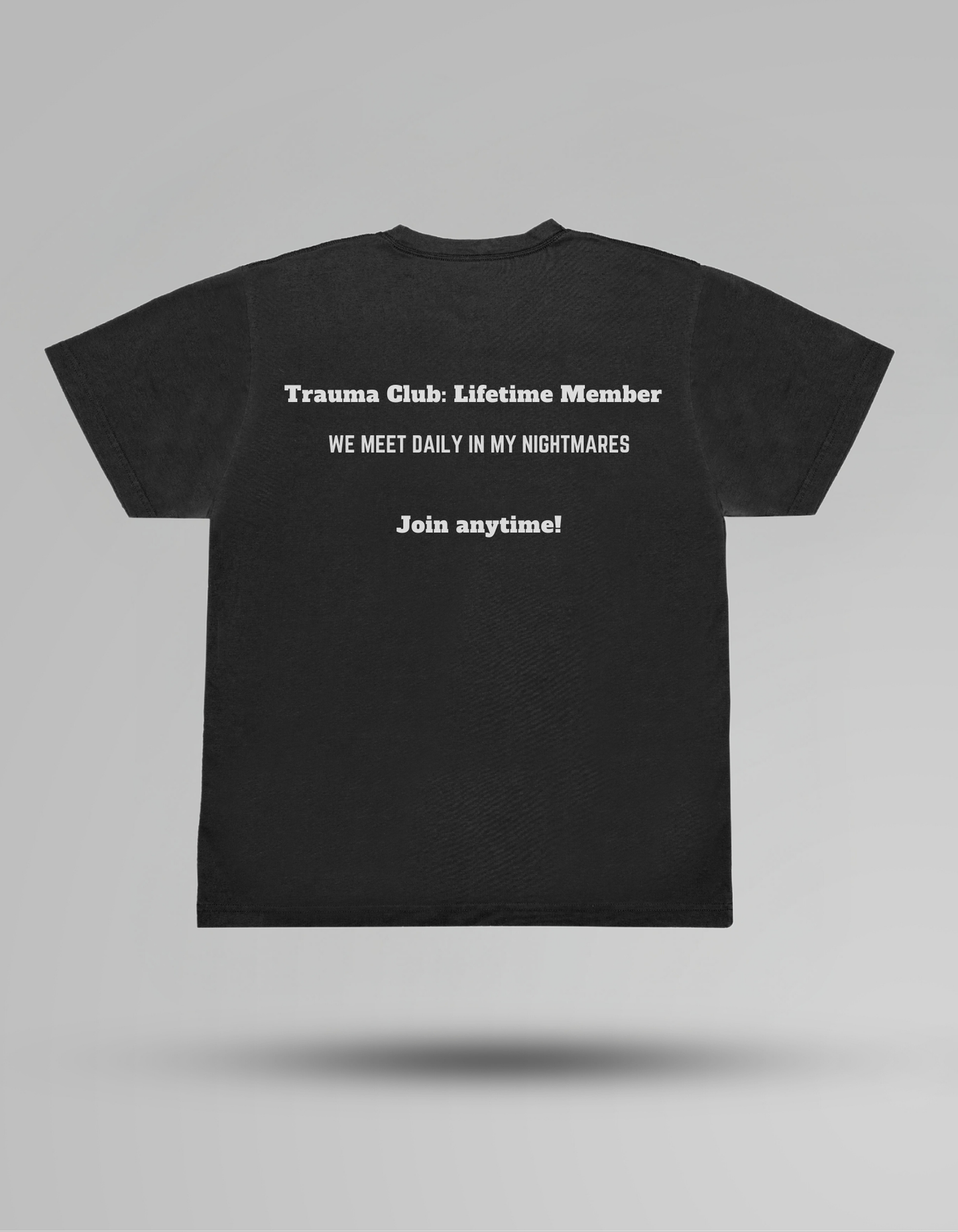 Trauma Club: Lifetime Member - T-shirt