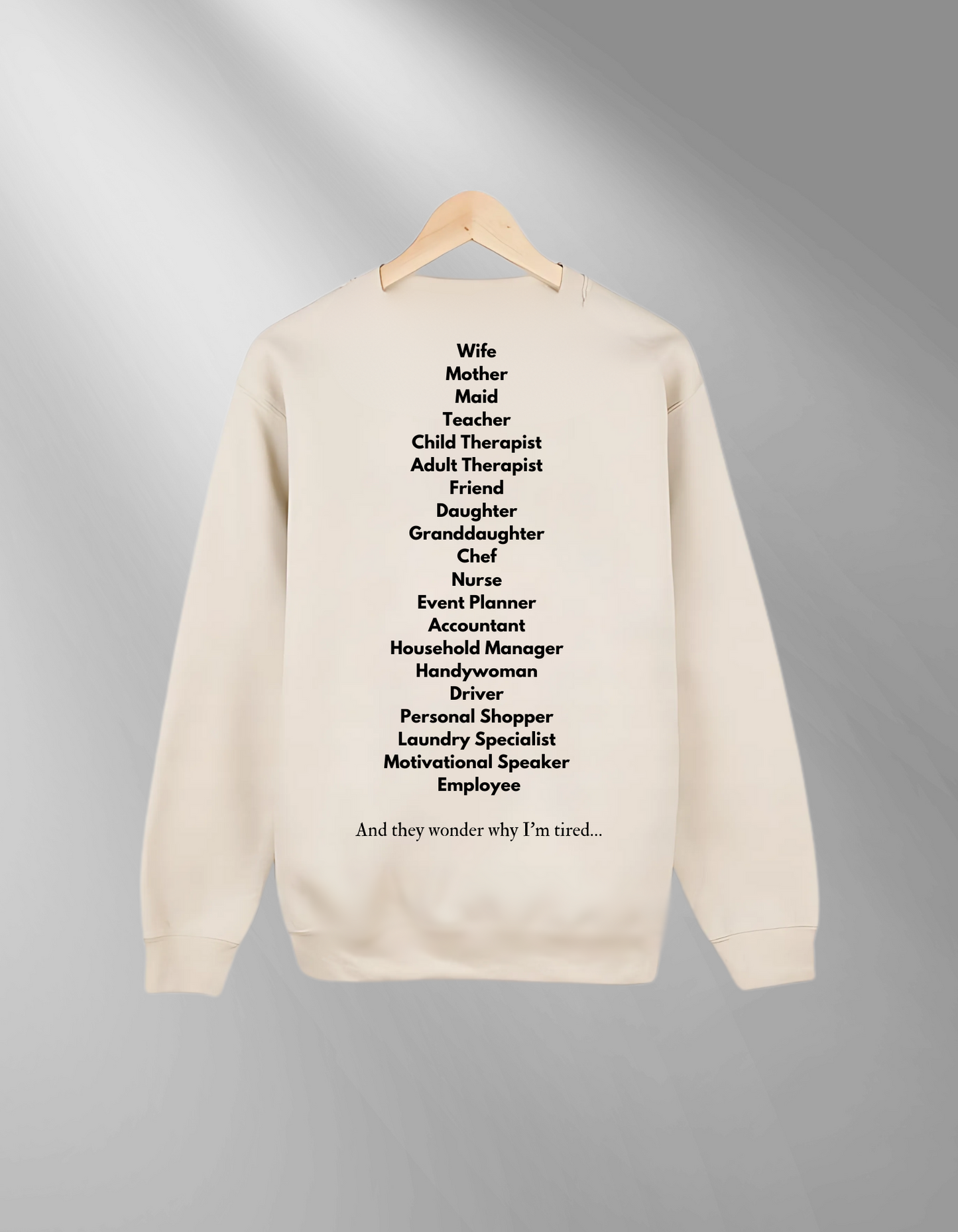 20 Jobs, 1 Woman - Sweatshirt