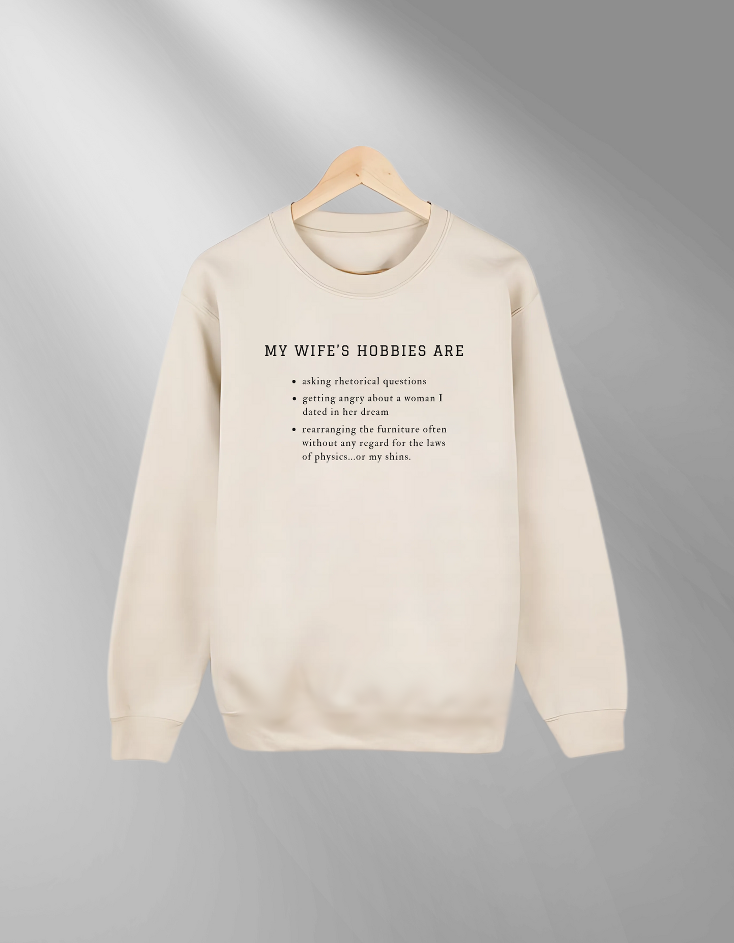 My wife's hobbies - Sweatshirt