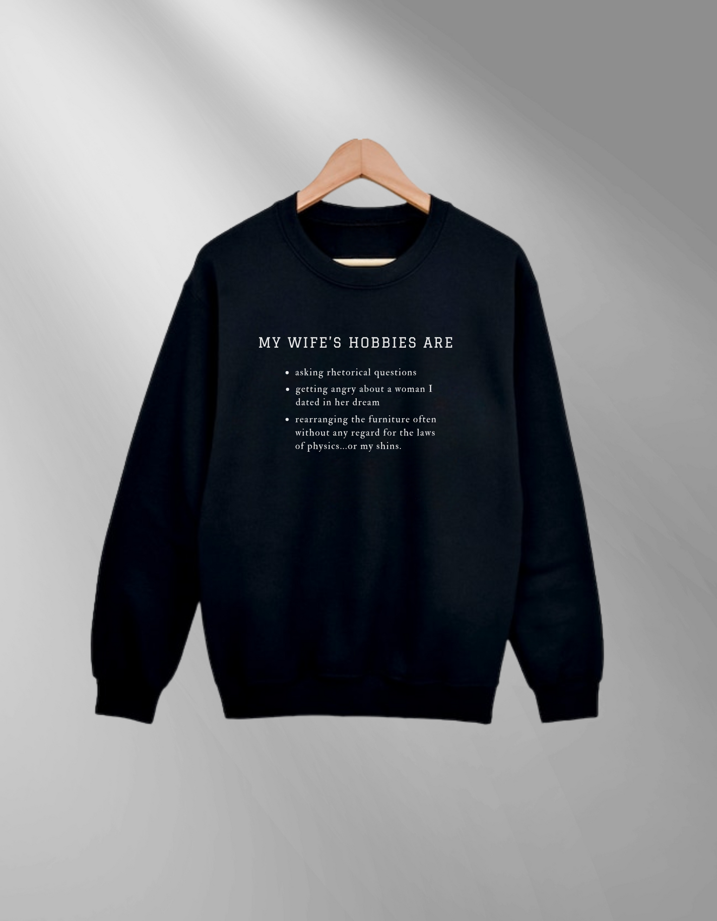 My wife's hobbies - Sweatshirt
