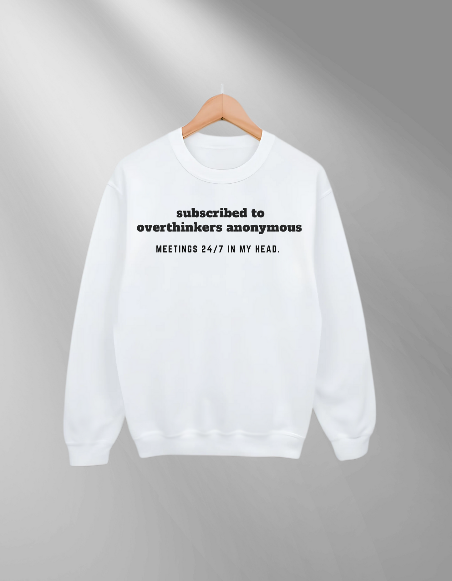Overthinkers Anonymous - Sweatshirt