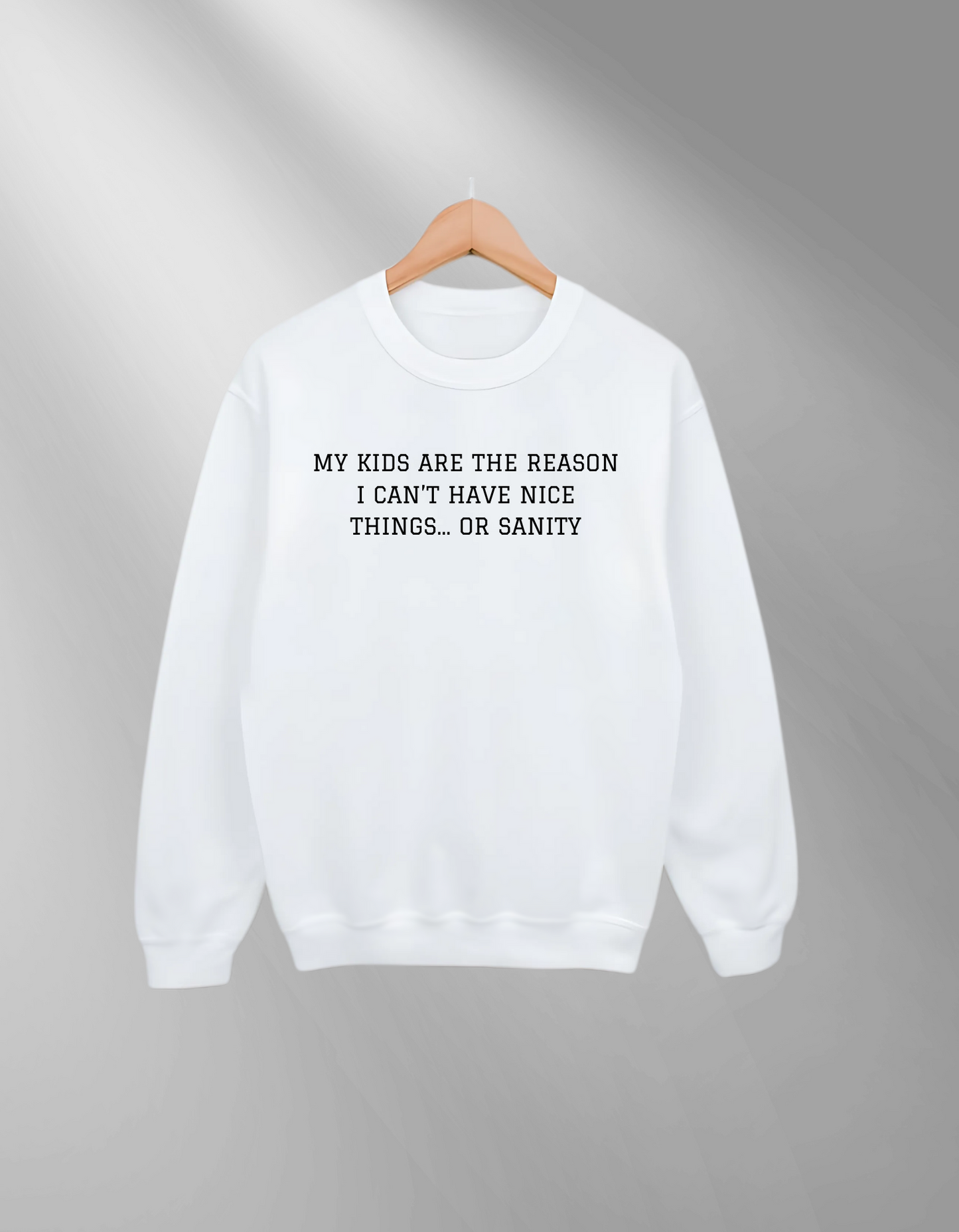 My kids are the reason - Sweatshirt