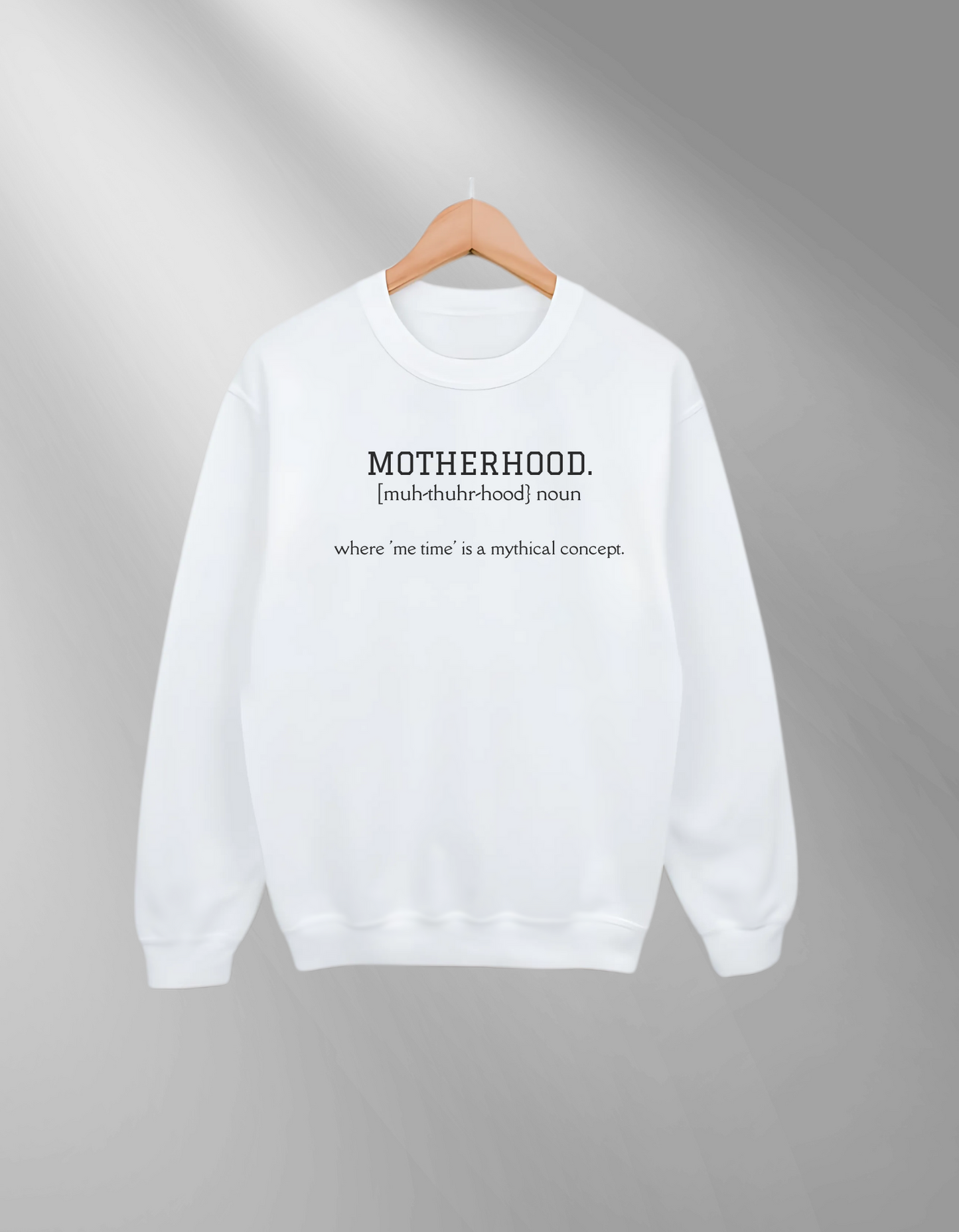 Motherhood- Sweatshirt