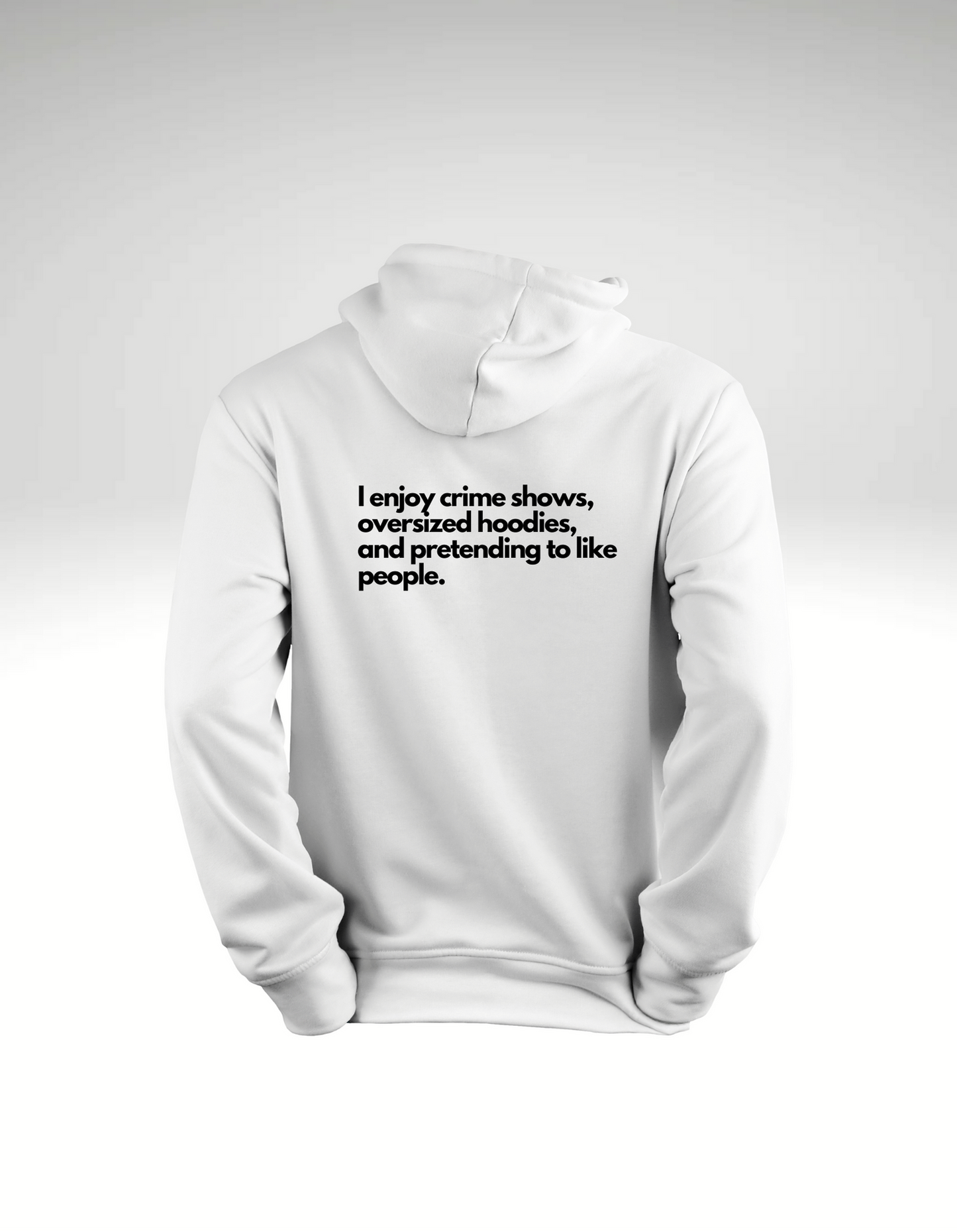 I like crime shows - Hoodie