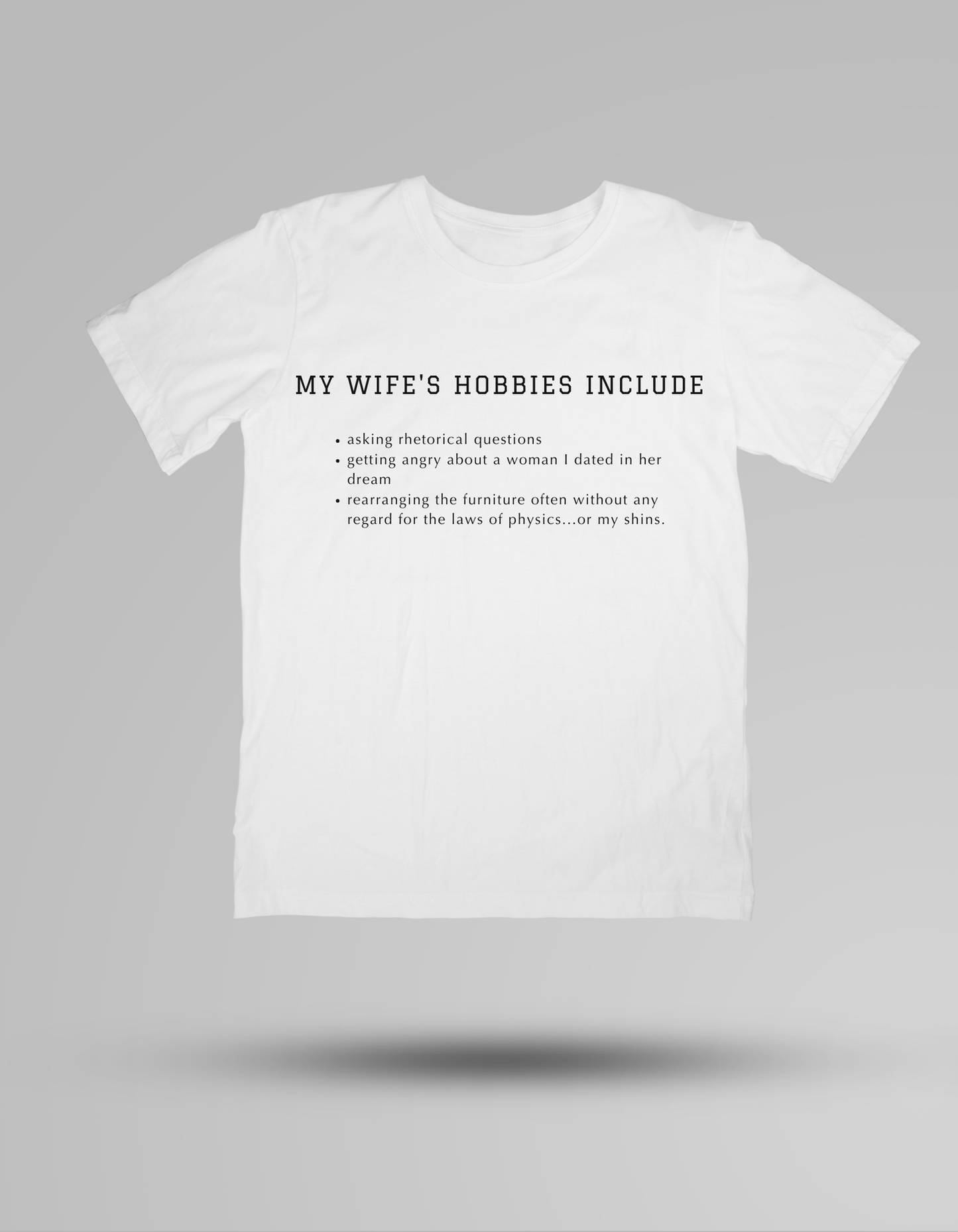 Wife's Hobbies - T-shirt
