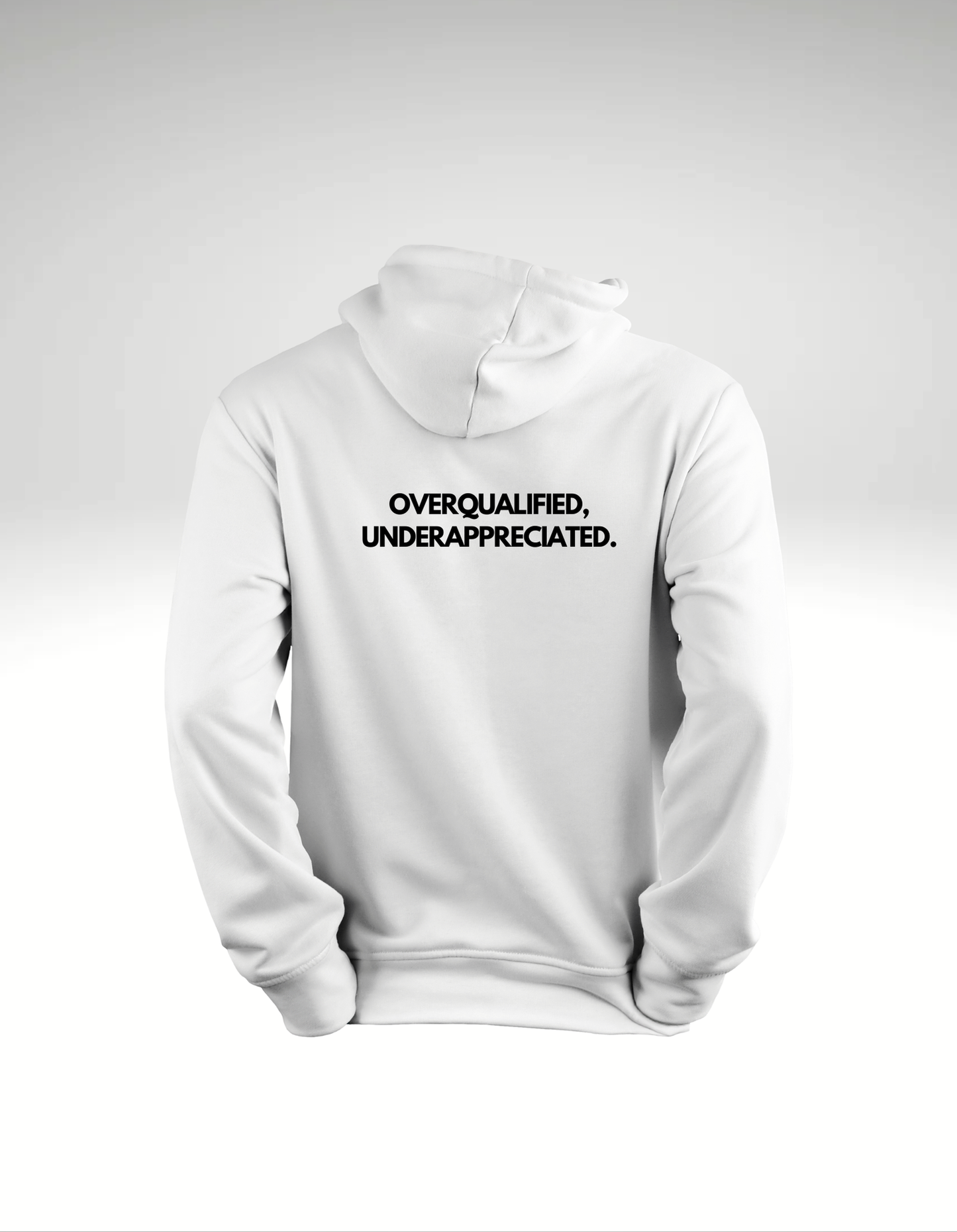 Overqualified & under appreciated - Hoodie