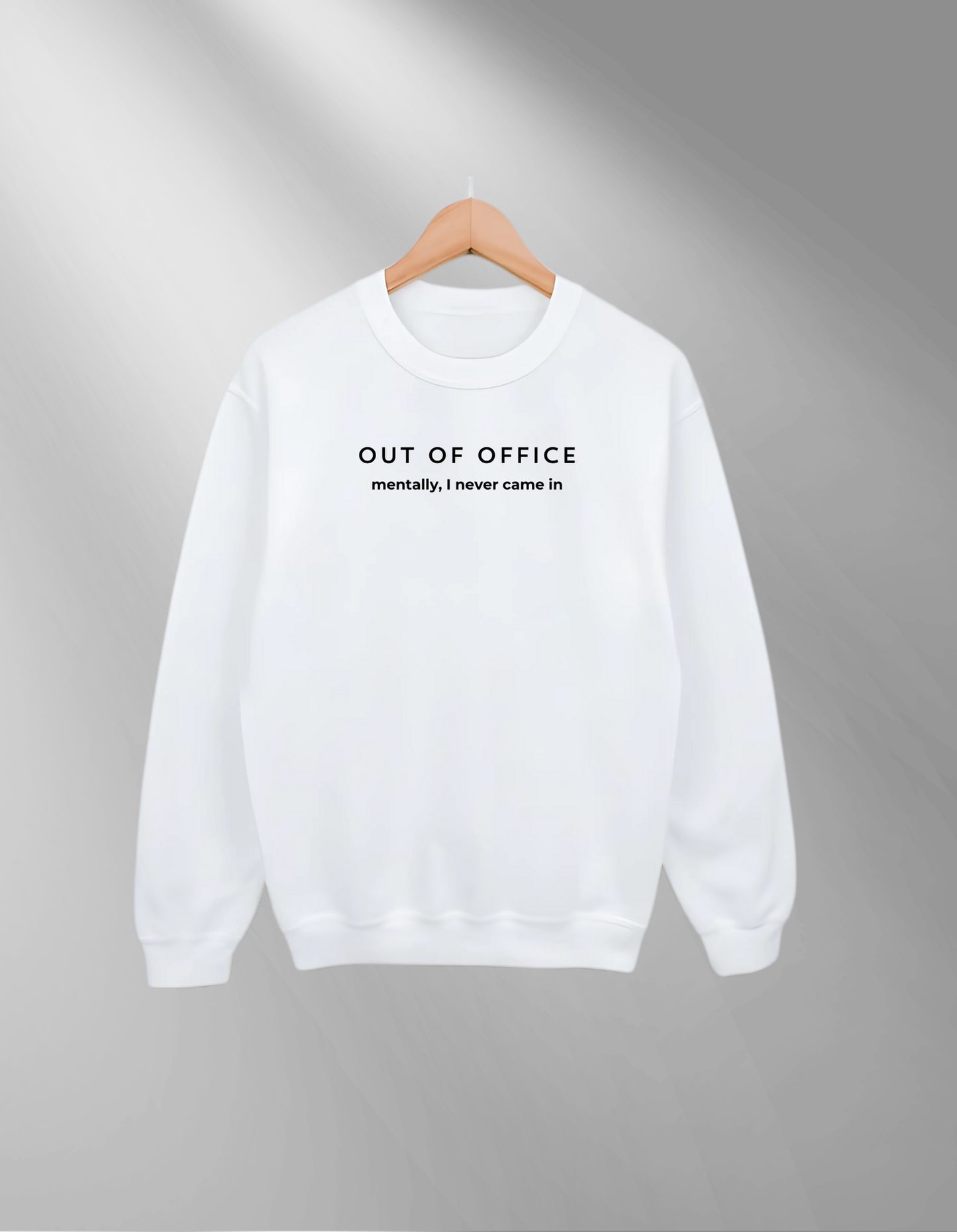 Out of Office - Sweatshirt