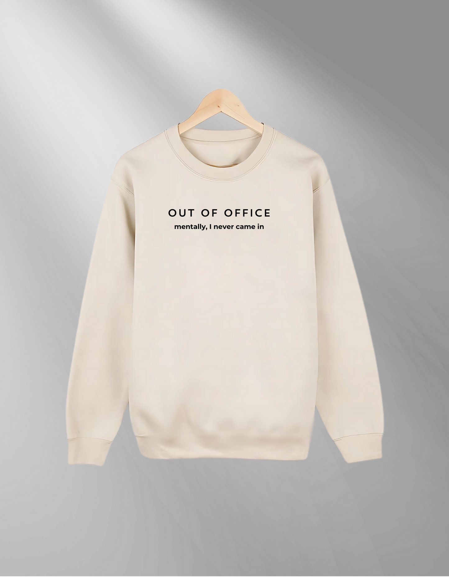 Out of Office - Sweatshirt