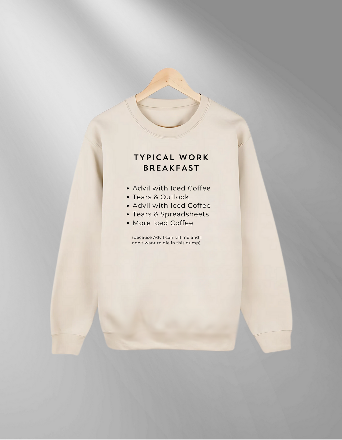 Typical Work Breakfast- Sweatshirt