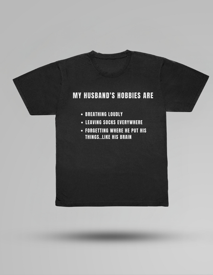 Husband's Hobbies - T-shirt