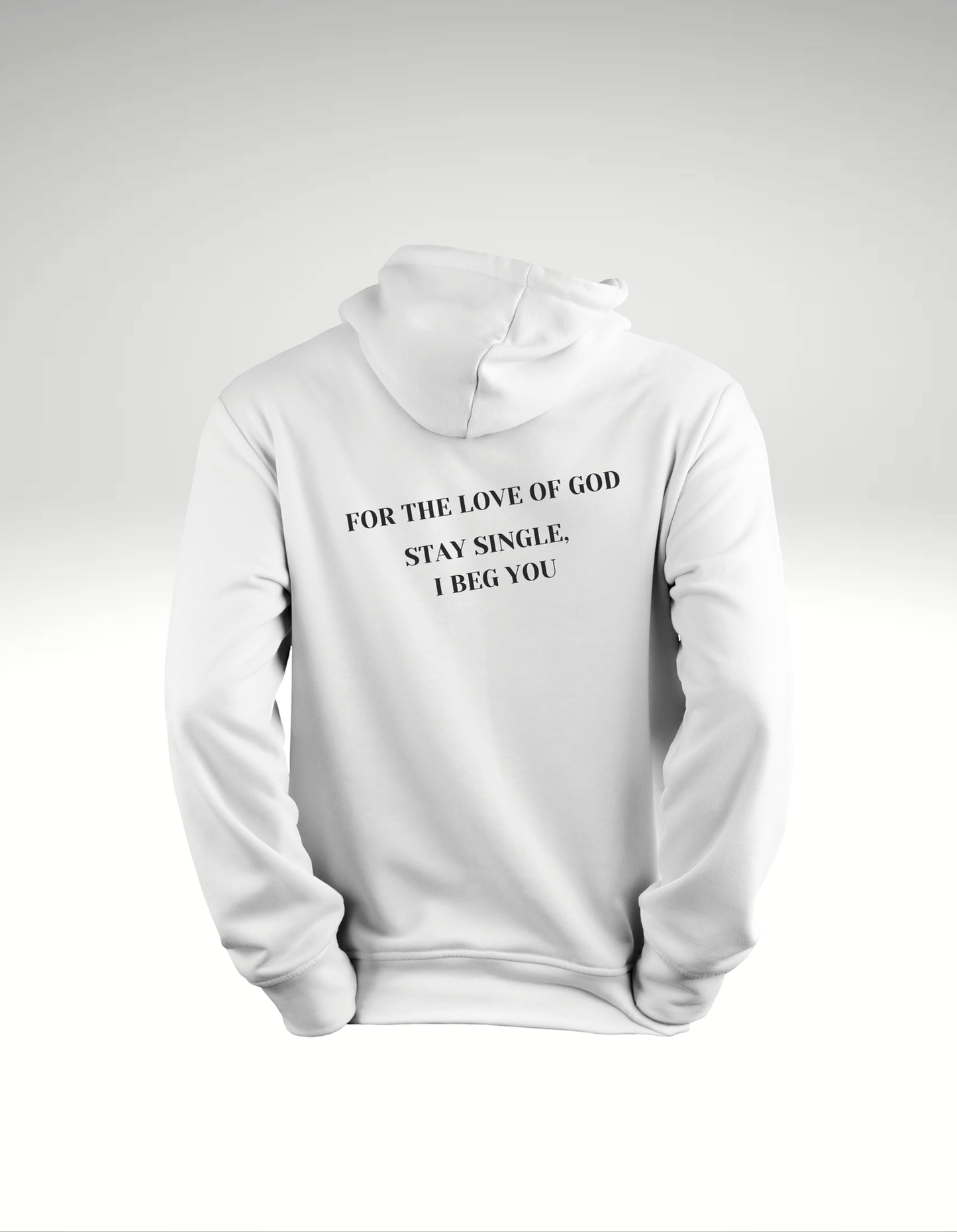 Stay single - Hoodie
