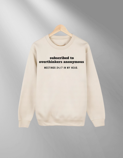 Overthinkers Anonymous - Sweatshirt