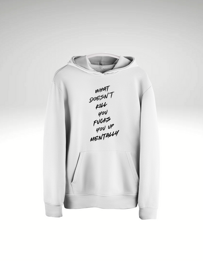 What doesn't kill you - Hoodie