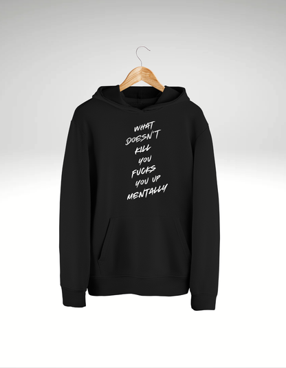 What doesn't kill you - Hoodie