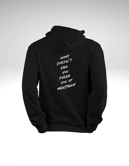 What doesn't kill you - Hoodie