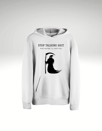 Stop talking shit - Hoodie