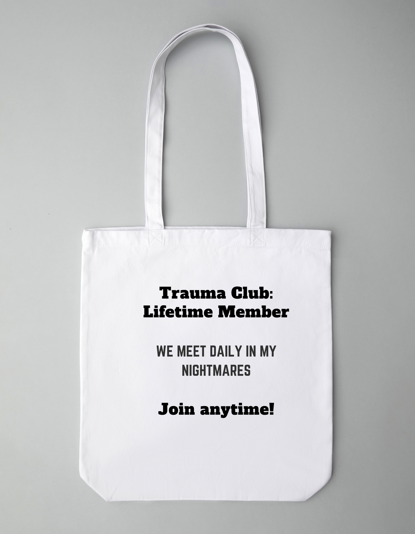 Trauma Club: Lifetime Member - Tote bag